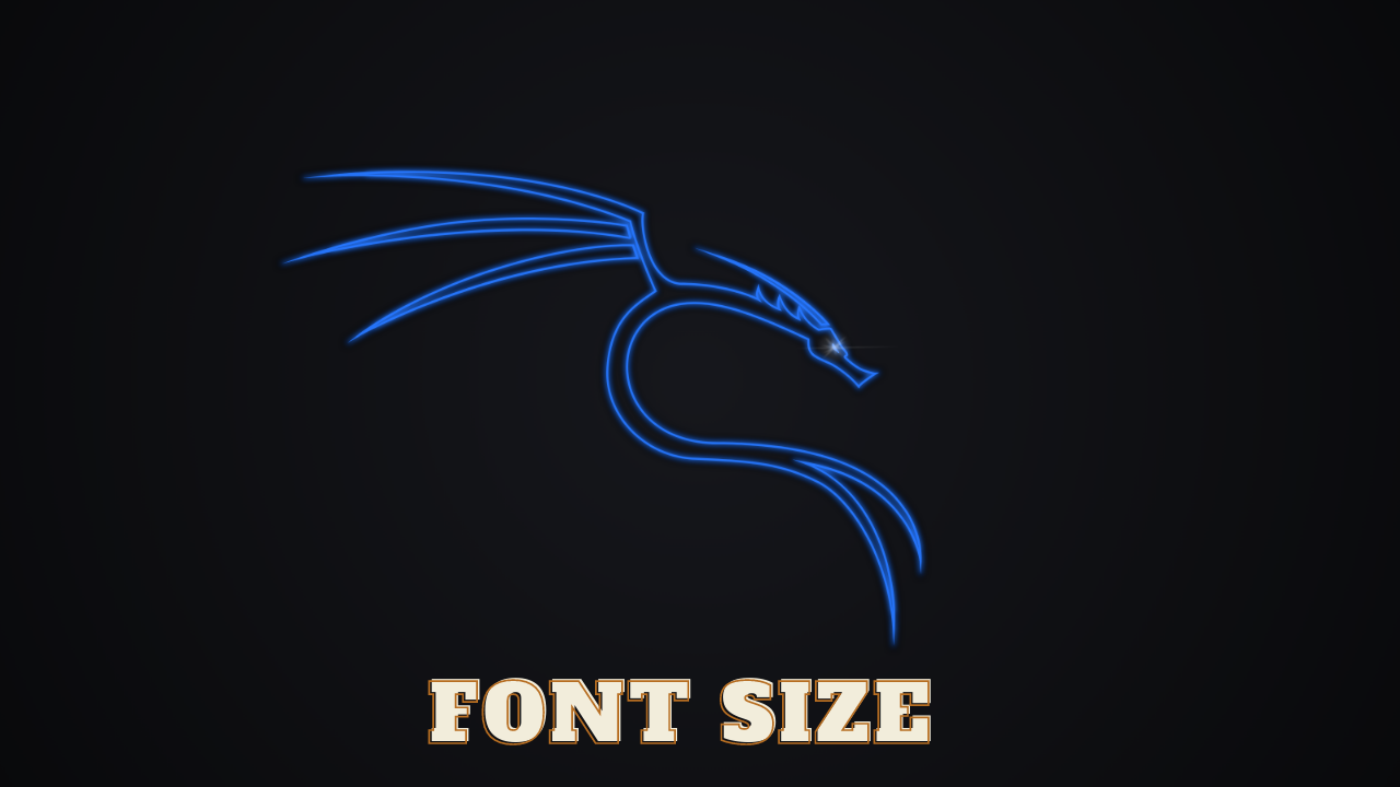 how-to-increase-terminal-font-size-in-kali-linux-2020-3