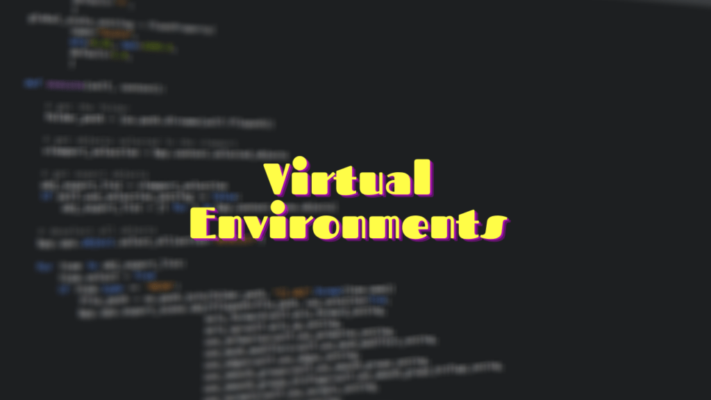 virtual environments in python