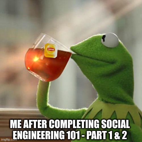 Social engineering 101 - Part 2 Social engineering 101 - Part 2