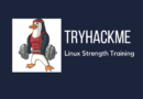 Tryhackme - Linux Strength Training