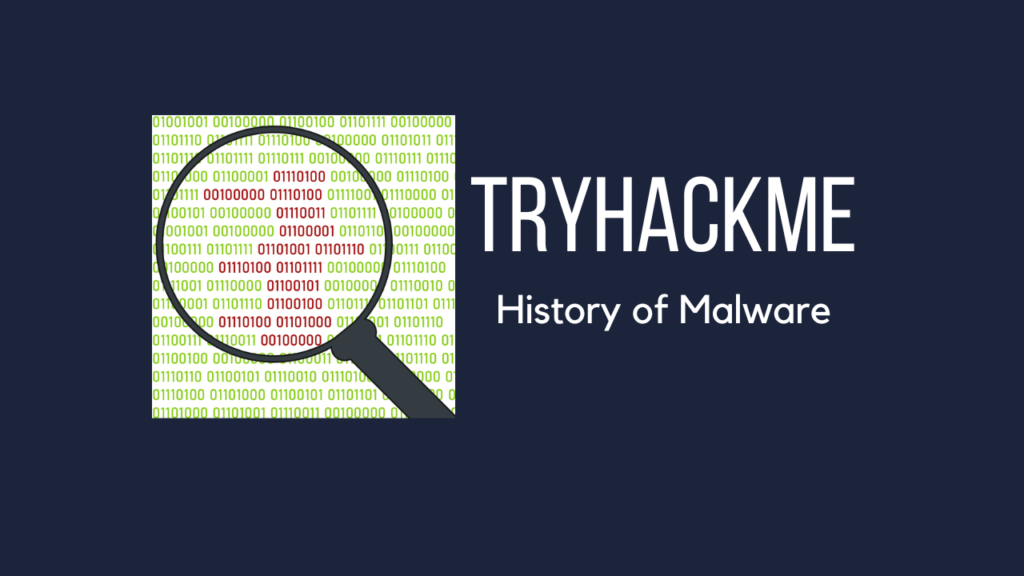Tryhackme - History of Malware