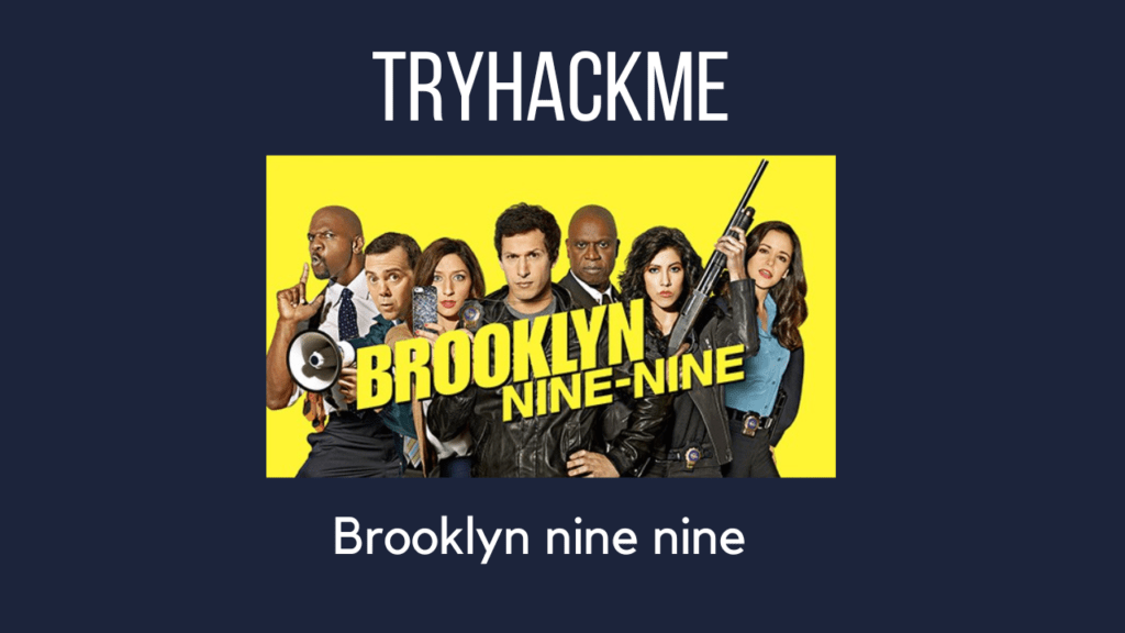 Tryhackme - Brooklyn nine nine