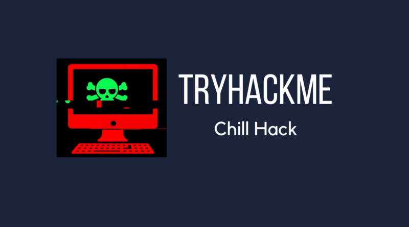 Tryhackme - Chill Hack