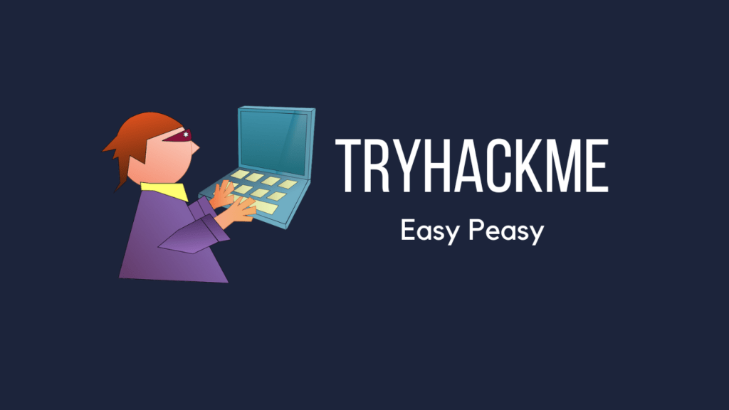 Tryhackme - Easy Peasy