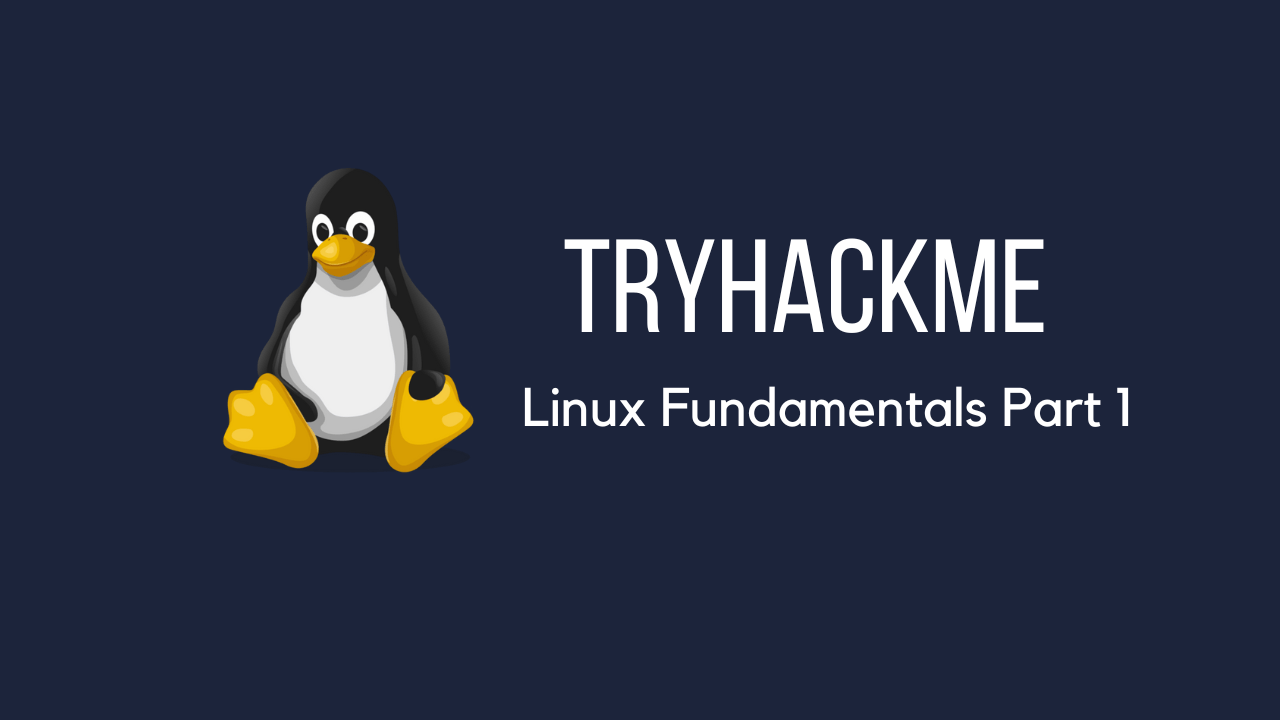 Tryhackme Linux Fundamentals Part 1 Tryhackme Linux Fundamentals Part 1