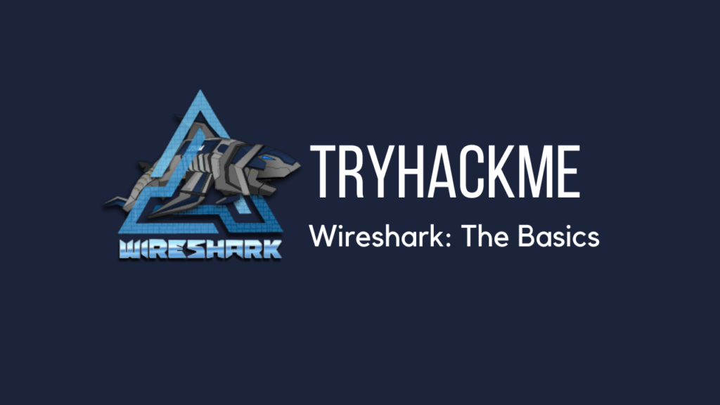 Tryhackme - Wireshark: The Basics