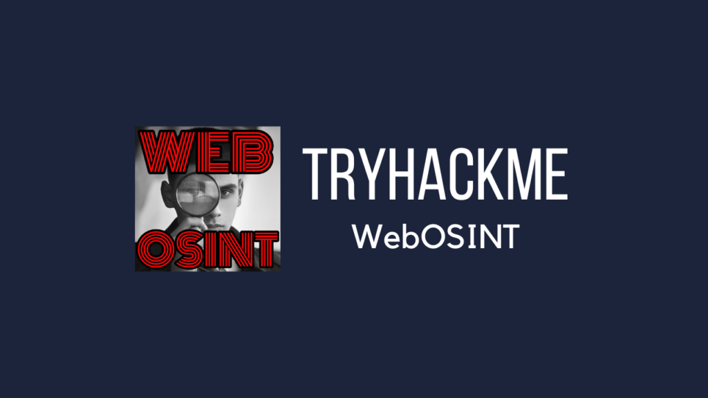 Tryhackme - WebOSINT