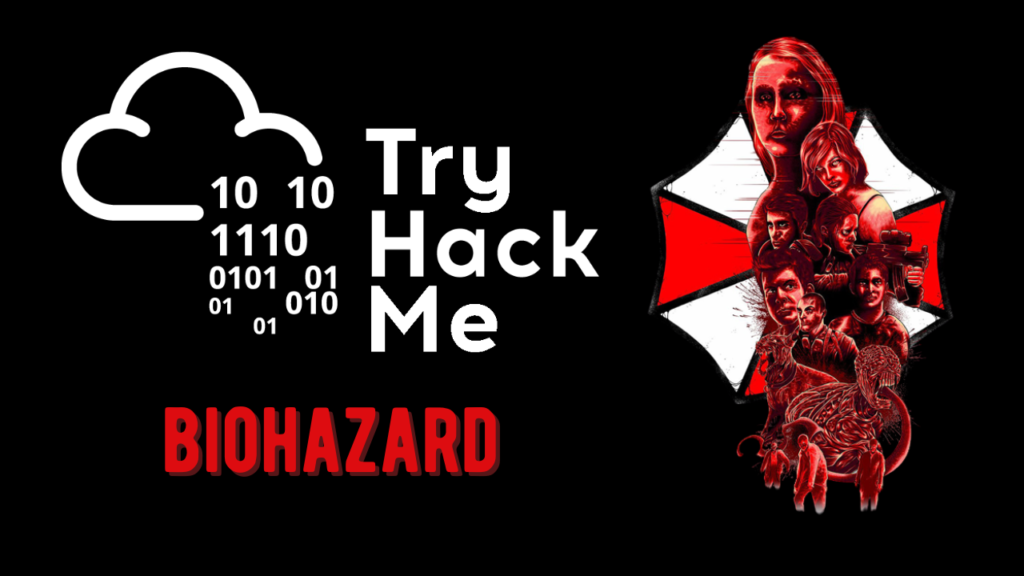 Tryhackme - Biohazard