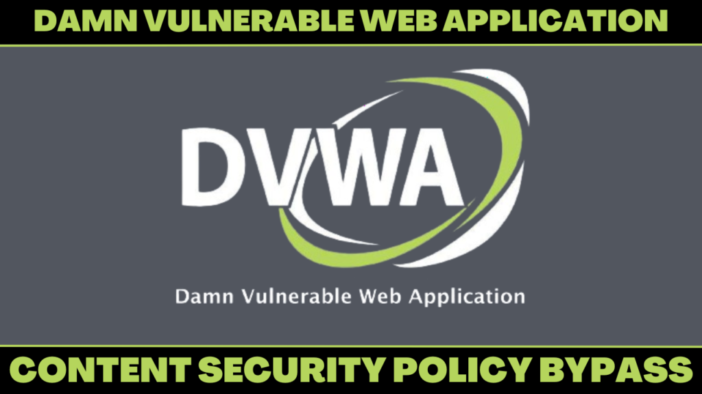 DVWA - Content Security Policy Bypass (Low/Med/High)