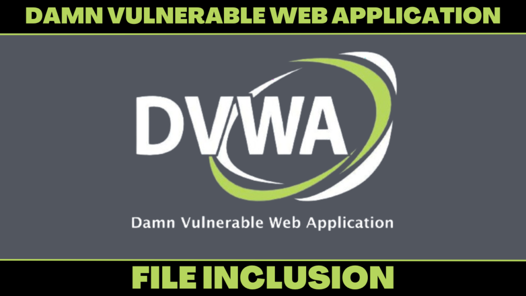 DVWA - File Inclusion (Low/Med/High)