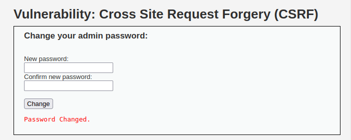 DVWA - Cross Site Request Forgery (Low/Med/High) Password Changed