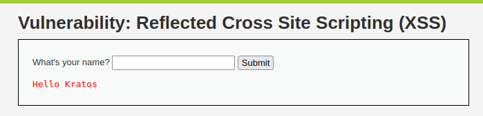 DVWA - Reflected Cross Site Scripting (Low/Med/High) Hello Kratos