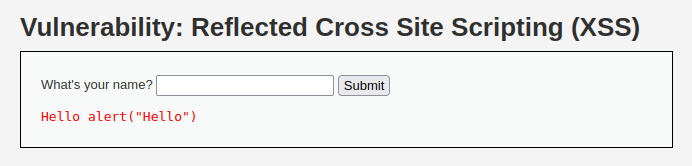 DVWA - Reflected Cross Site Scripting (Low/Med/High) Hello alert("Hello")