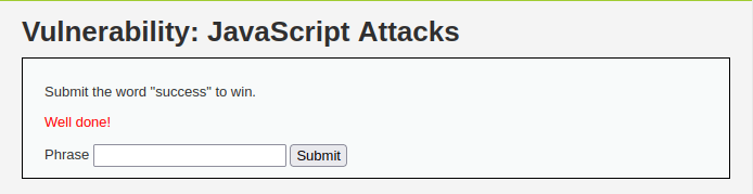 DVWA - JavaScript Attacks (Low/Med/High) Well Done!
