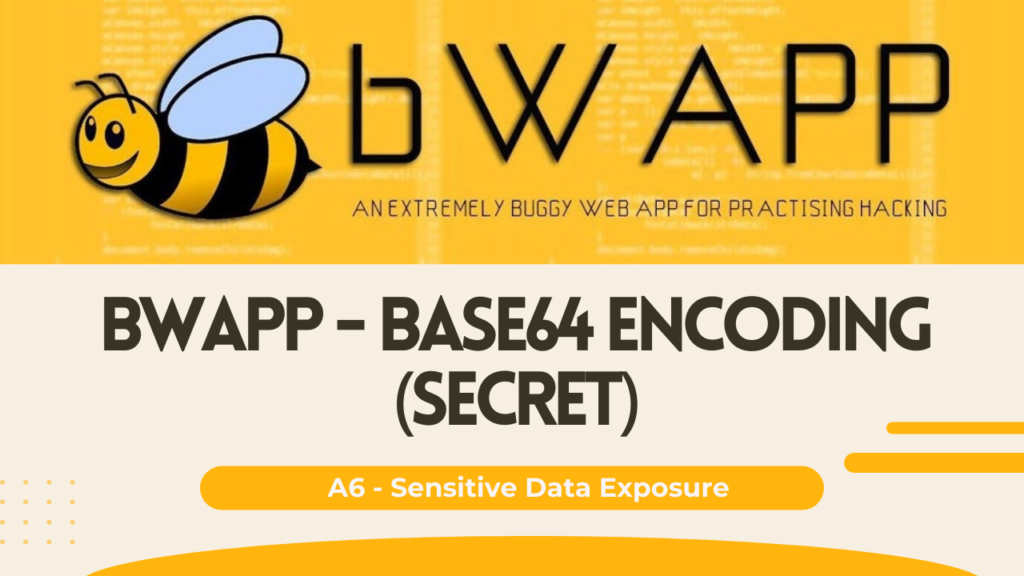 bWAPP - Base64 Encoding (Secret)