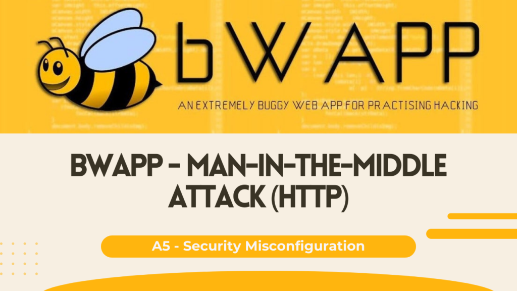 bWAPP - Man-in-the-Middle Attack (HTTP)