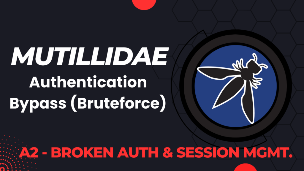 Mutillidae - Authentication Bypass (Bruteforce-Login)