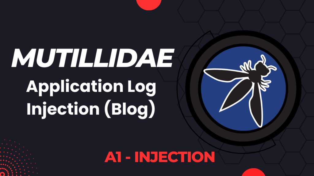 Mutillidae - Application Log Injection (Add to the blog)