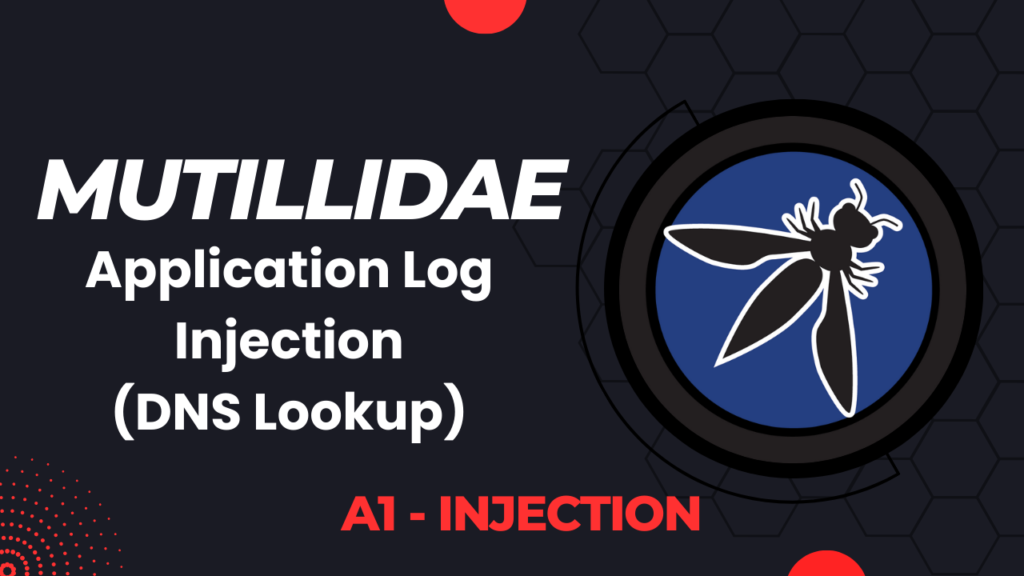 Mutillidae - Application Log Injection (DNS Lookup)