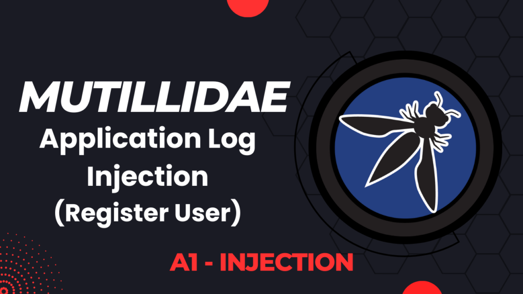 Mutillidae - Application Log Injection (Register User)