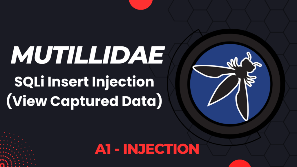 Mutillidae - SQLi Insert Injection (View Captured Data)