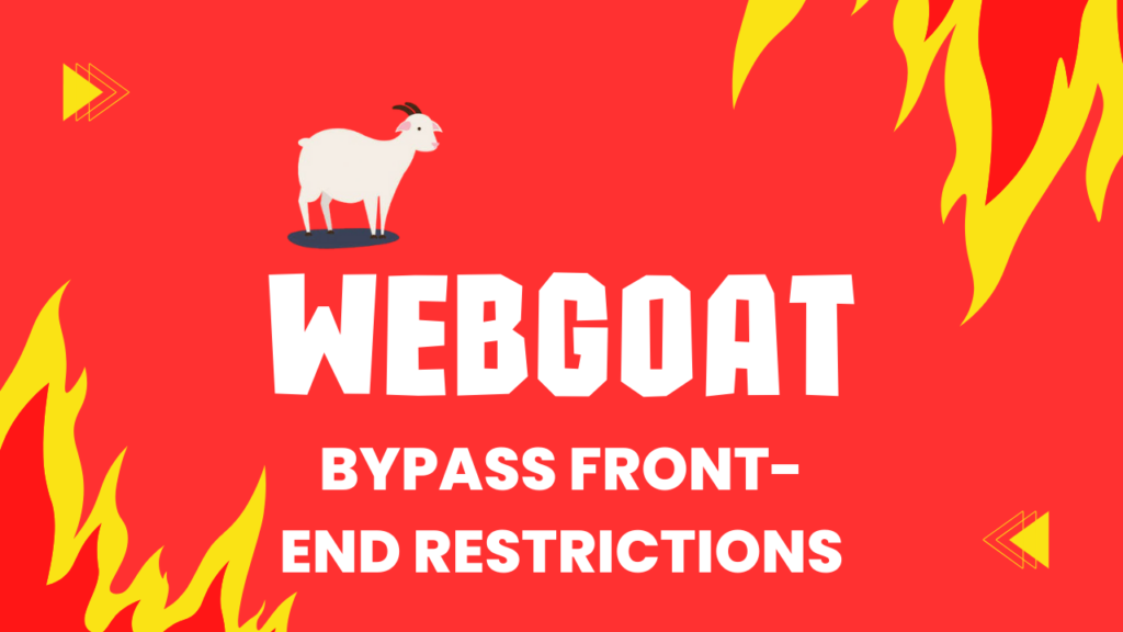 Webgoat - Bypass front-end restrictions