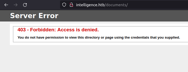 HTB - Intelligence 403 - Forbidden: Access denied
